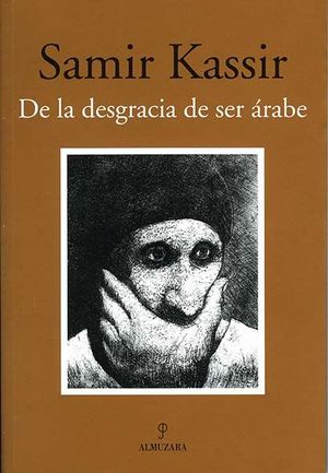 DE LA DESGRACIA DE SER �RABE
