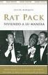 RAT PACK, VIVIENDO A SU MANERA