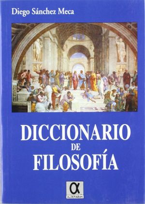 FILOSOFIA,DICCIONARIO DE