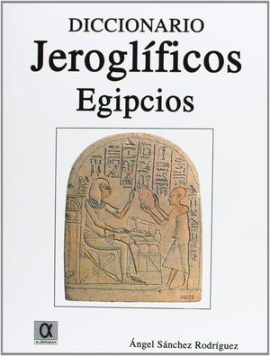 DICCIONARIO JEROGLFICOS EGIPCIOS
