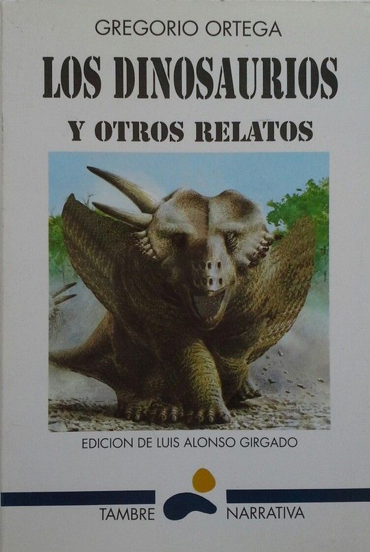 LOS DINOSAURIOS Y OTROS RELATOS