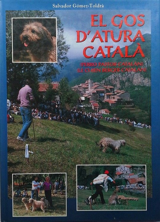 GOS D'ATURA CATAL�, EL - PERRO PASTOR CATAL�N (CATL.-ESP.-FR.)