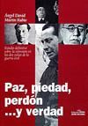 PAZ,PIEDAD,PERDON...Y VERDAD