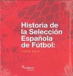 HISTORIA DE LA SELECCIN ESPAOLA DE FTBOL