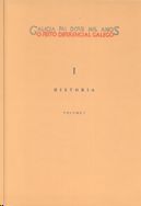 GALICIA FAI DOUS MIL ANOS  O FEITO DIFERENCIAL GALEGO I. HISTORIA  2 TOMOS