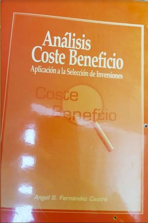 ANLISIS COSTE BENEFICIO : APLICACIN A LA SELECCIN DE INVERSIONES