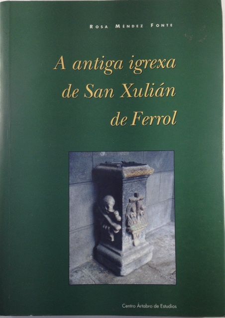 A ANTIGA IGREXA DE SAN XULIAN DE FERROL