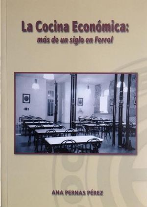 LA COCINA ECONMICA: MS DE UN SIGLO EN FERROL