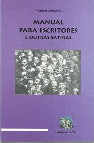 MANUAL PARA ESCRITORES E OUTRAS STIRAS