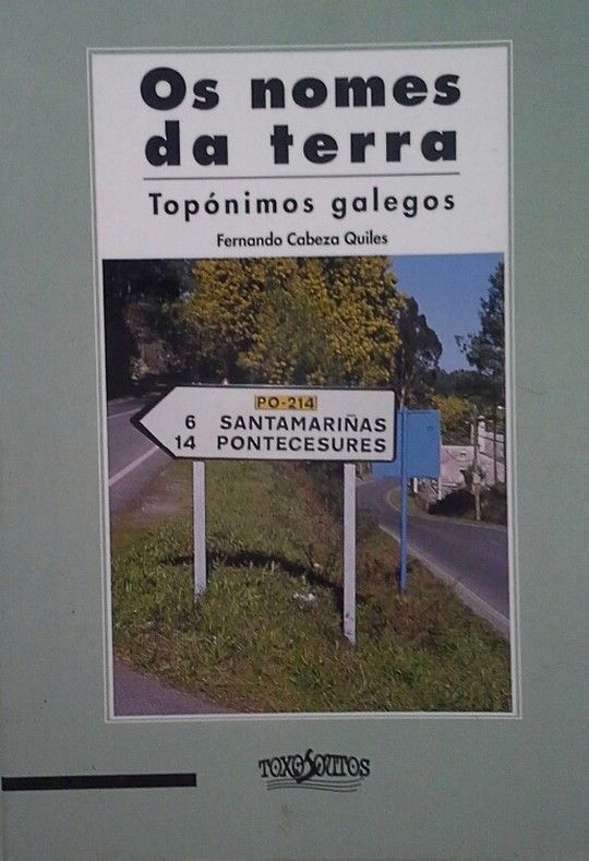 OS NOMES DA TERRA - TOPNIMOS GALEGOS