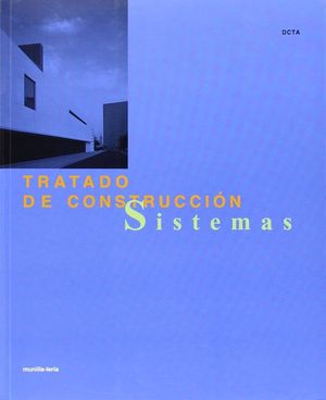 TRATADO DE CONSTRUCCION: SISTEMAS