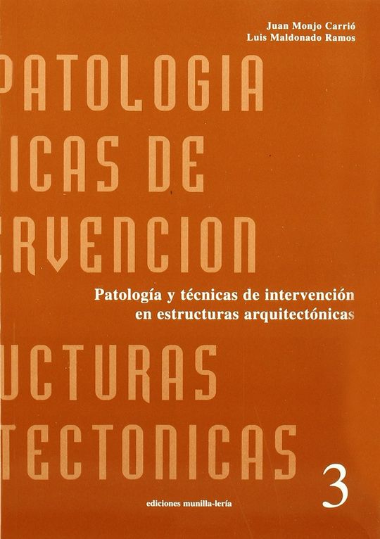 PATOLOGA Y TCNICAS DE INTERVENCIN EN ESTRUCTURAS ARQUITECTNICAS