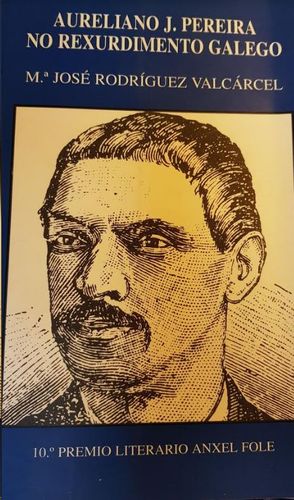 AURELIANO J.PEREIRA NO REXURDIMENTO GALEGO