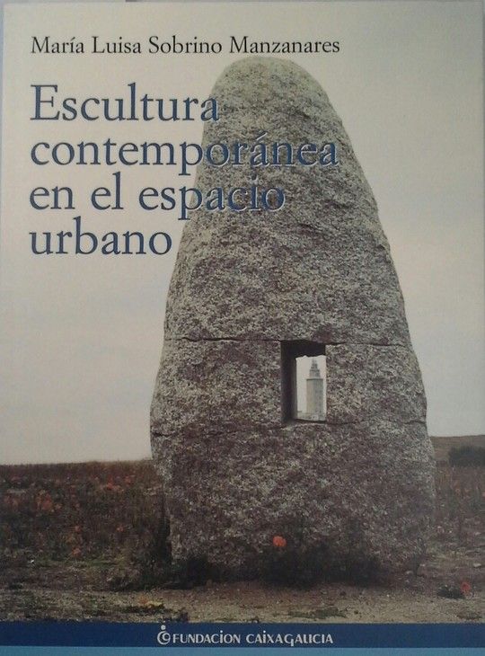 ESCULTURA CONTEMPOR�NEA EN EL ESPACIO URBANO