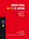QUIEN PAGA NO ES EL AUTOR.LOS CREADORES DE IMAGENES Y SUS CONTRATOS