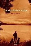 LA MUDABLE VIDA