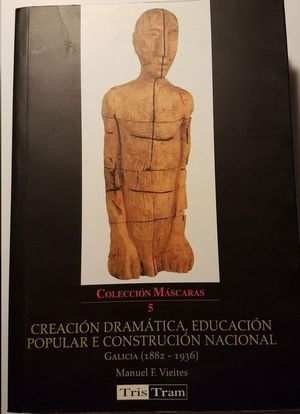 CREACIN DRAMTICA, EDUCACIN POPULAR E CONSTRUCIN NACIONAL