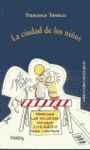 LA CIUDAD DE LOS NI�OS