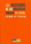 LAS COLECCIONES EN LAS BIBLIOTECAS P�BLICAS EN ESPA�A