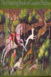 THE HUNTING BOOK OF GASTON PHEBUS