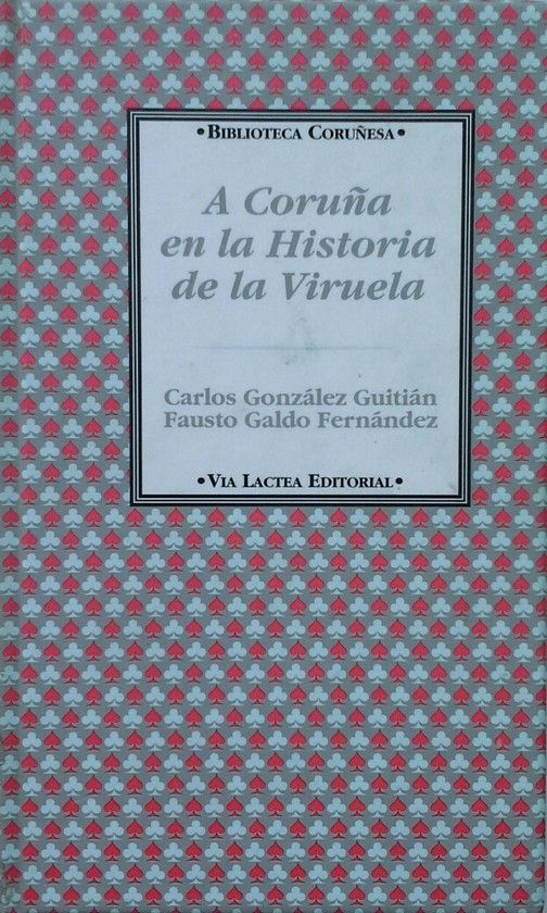 A CORU�A EN LA HISTORIA DE LA VIRUELA