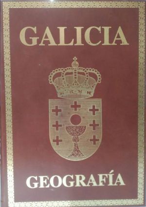 GALICIA TOMO XIX  GEOGRAFIA  VALLES DEL TAMBRE Y ULLA, RAS BAJAS PONTEVEDRESAS Y SU POSPAS Y BAJO MIO