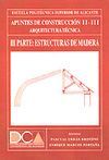 APUNTES DE CONSTRUCCI�N II-III. II ESTRUCTURAS DE MADERA