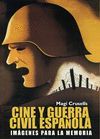 CINE Y GUERRA CIVIL ESPA�OLA: IM�GENES PARA LA MEMORIA