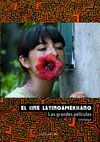 EL CINE LATINOAMERICANO. LAS GRANDES PEL�CULAS