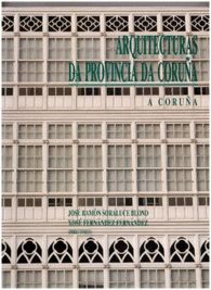 ARQUITECTURAS DA PROVINCIA DA CORUA