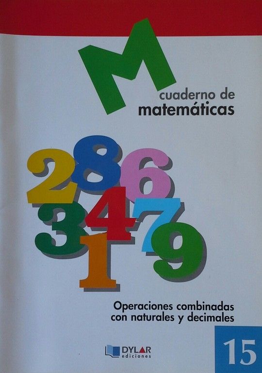 MATEMATICAS  15 - OPERACIONES COMBINADAS CON NATURALES Y DECIMALES