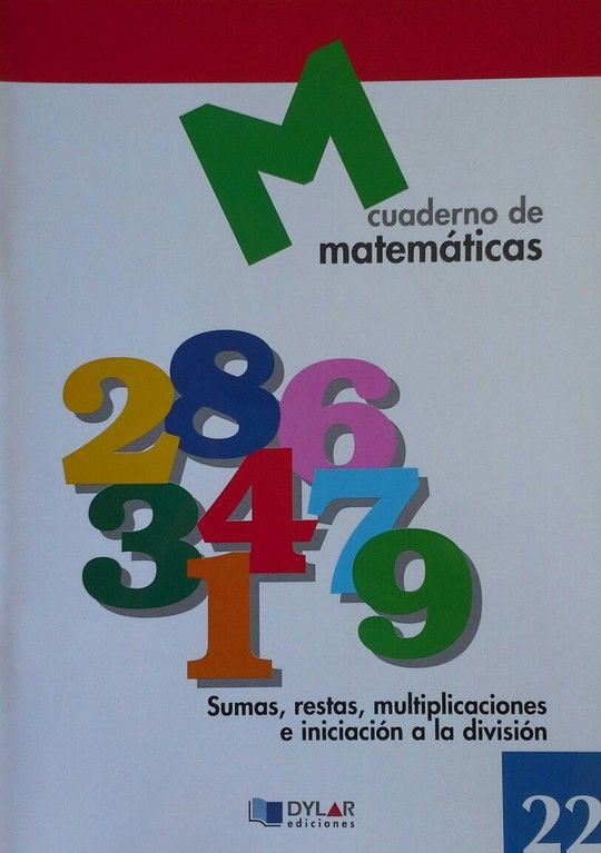 MATEMATICAS  22 - SUMAS, RESTAS, MULTIPLICACIONES E INICIACIN A LA DIVISIN