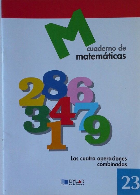 MATEMATICAS  23 - LAS CUATRO OPERACIONES COMBINADAS