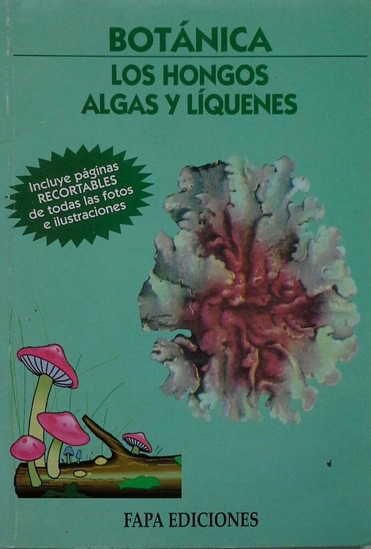 LOS HONGOS; ALGAS Y L�QUENES