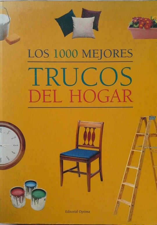 LOS MIL MEJORES TRUCOS DEL HOGAR