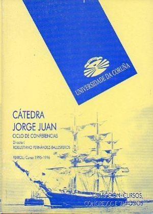 CTEDRA JORGE JUAN. CICLO DE CONFERENCIAS. CURSO 1995-1996