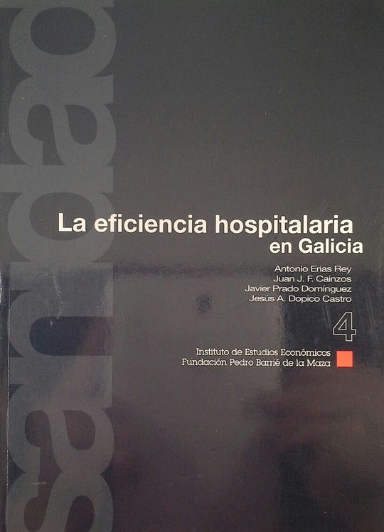 LA EFICIENCIA HOSPITALARIA EN GALICIA: UN ANLISIS NO-PARAMTRICO