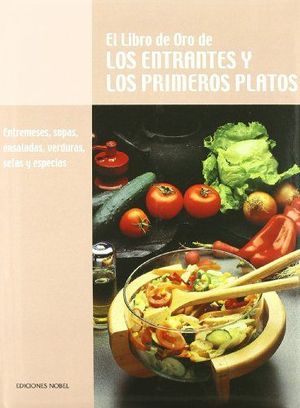 EL LIBRO DE ORO DE LOS ENTRANTES Y LOS PRIMEROS (TOMO 1)