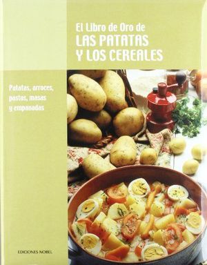 EL LIBRO DE ORO DE LAS PATATAS Y LOS CEREALES (TOMO 2)