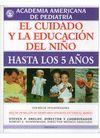 EL CUIDADO Y LA EDUCACI�N DEL NI�O HASTA LOS 5 A�OS