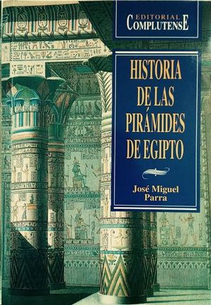 HISTORIA DE LAS PIR�MIDES DE EGIPTO