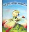 LA PEQUEA SEMILLA