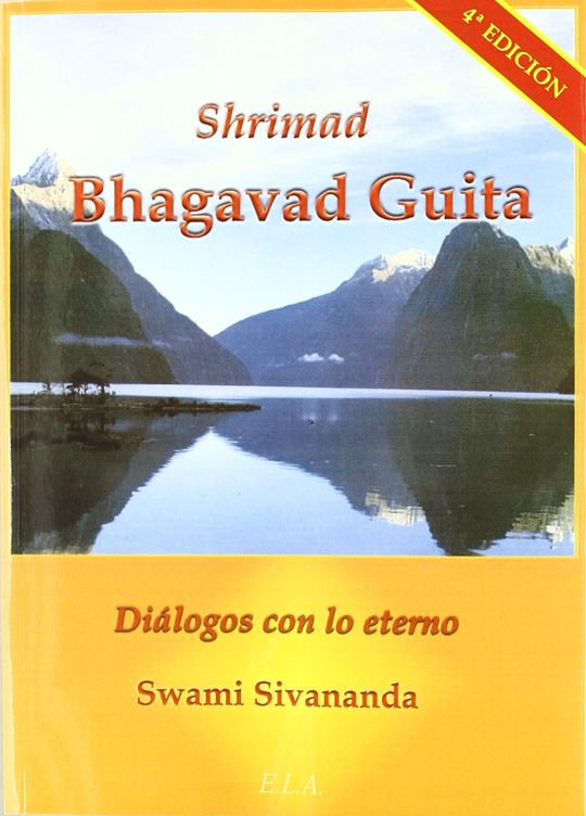 BAGHAVAD GITA. DI�LOGOS CON LO ETERNO