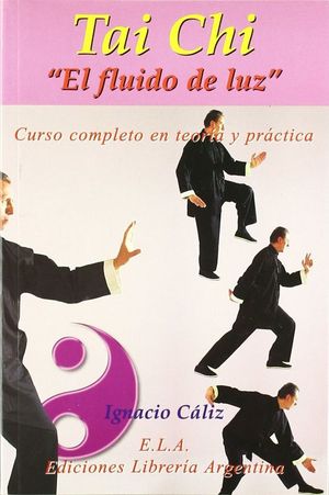 TAI CHI, EL FLUIDO DE LUZ