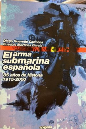EL ARMA SUBMARINA ESPA�OLA