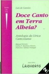 DOCE CANTO EM TERRA ALHEIA? : ANTOLOGA DA LRICA CAMONIANA