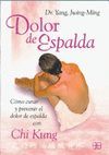 DOLOR DE ESPALDA:COMO CURAR Y PREVENIR EL DOLOR DE ESPALDA