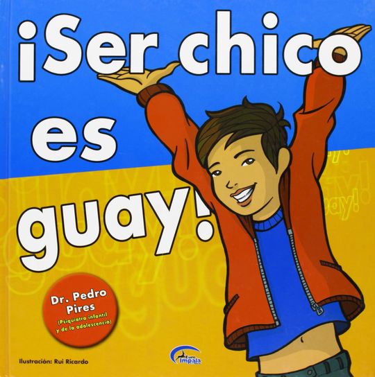 SER CHICO ES GUAY!
