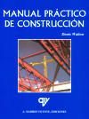 MANUAL PRACTICO DE CONSTRUCCION