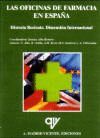 LAS OFICINAS DE FARMACIA EN ESPA�A